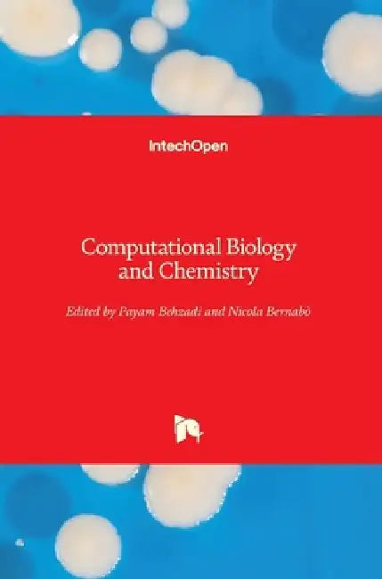 Computational Biology and Chemistry by Payam Behzadi