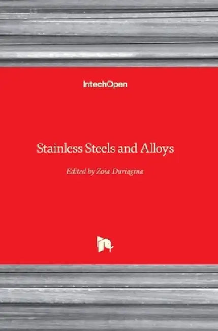 Stainless Steels and Alloys by Zoia Duriagina