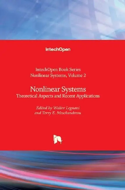 Nonlinear Systems: Theoretical Aspects and Recent Applications by Mahmut Reyhanoglu