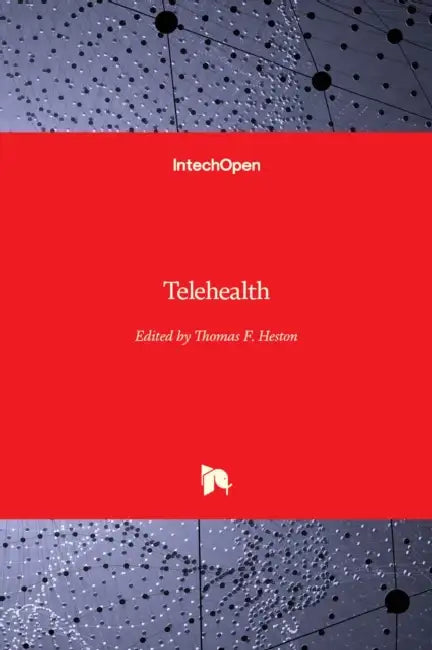 Telehealth by Thomas F. Heston