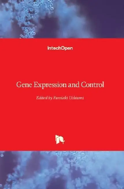 Gene Expression and Control by Fumiaki Uchiumi