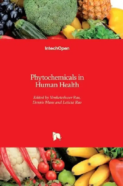 Phytochemicals in Human Health by Venketeshwer Rao