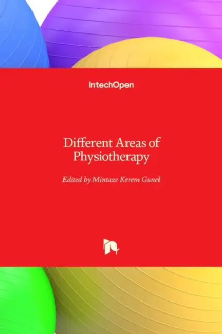 Different Areas of Physiotherapy by Mintaze Kerem Gunel