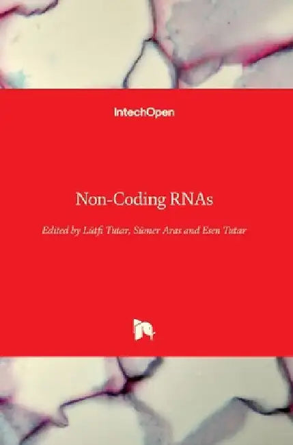 Non-Coding RNAs by Lütfi Tutar