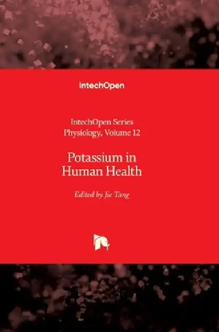 Potassium in Human Health by Tomasz Brzozowski