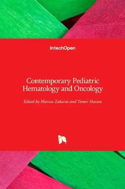Contemporary Pediatric Hematology and Oncology by Marwa Zakaria, Tamer Hassan