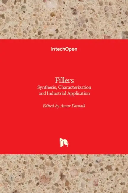 Fillers: Synthesis, Characterization and Industrial Application by Amar Patnaik