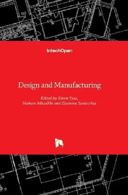 Design and Manufacturing by Mohsen Mhadhbi