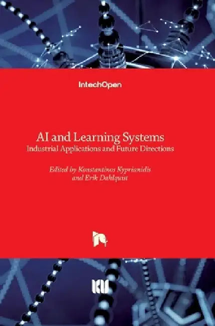 AI and Learning Systems: Industrial Applications and Future Directions by Konstantinos Kyprianidis