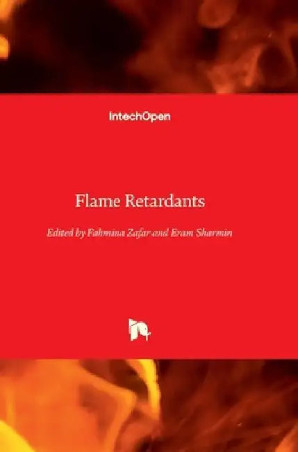Flame Retardants by Eram Sharmin