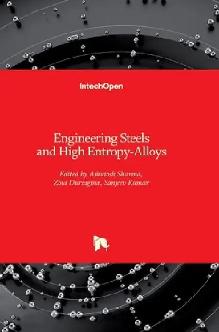 Engineering Steels and High Entropy-Alloys by Zoia Duriagina