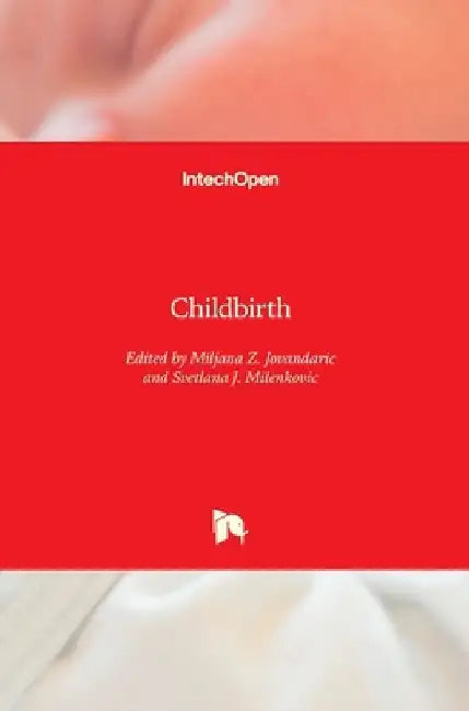 Childbirth by Miljana Z. Jovandaric