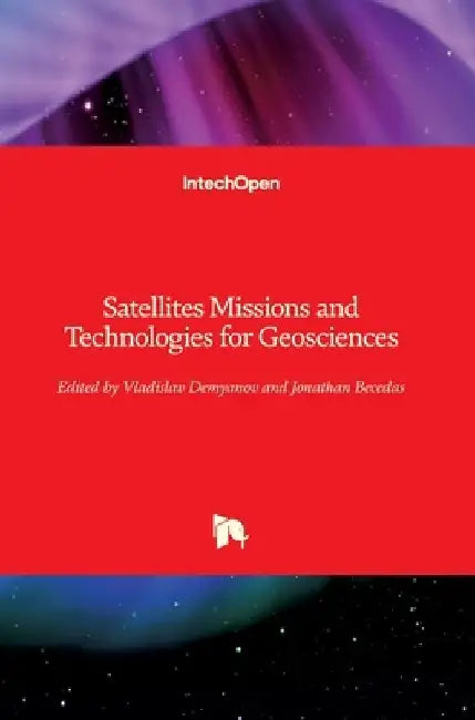 Satellites Missions and Technologies for Geosciences by Vladislav Demyanov