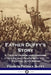 Father Duffy's Story: A Tale of Humor and Heroism, of Life and Death with the Fighting Sixty-Ninth by Francis Patrick Duffy