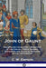 John of Gaunt: His Life and Character - Biography of the English Prince, Soldier, Statesman and Political Mediator of the 14th Century by C. W. Empson