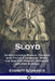 Sloyd: Or Educational Manual Training with Paper, Cardboard, Wood, and Iron for Primary, Grammar, and High Schools by Everett Schwartz