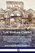The Syrian Christ: Aspects of Middle Eastern Culture and Heritage in the Bible Gospels, Explained by a Lebanese Christian Theologian and Historian by Abraham Mitrie Rihbany