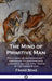 Mind of Primitive Man: The Classic of Anthropology - Hereditary Characteristics, Linguistic and Cultural Traits of the Human Races by Franz Boas