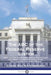 The ABC of the Federal Reserve System: Why the Federal Reserve System Was Called Into Being, the Main Features of Its Organization, and How It Works by Edwin Walter Kemmerer