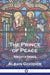 The Prince of Peace: Meditations by Alban Goodier