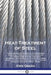 Heat-Treatment of Steel: A Comprehensive Treatise on the Hardening, Tempering, Annealing and Casehardening of Various Kinds of Steel, Including High-S by Erik Oberg