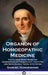 Organon of Homoeopathic Medicine: The Classic Guide Book for Understanding Homeopathy - the Fifth and Sixth Edition Texts, with Notes by Samuel Hahnemann