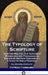 The Typology of Scripture: How the Biblical Old Testament Symbolizes and Foreshadows Events of the New Testament - A Study of Bible Prophecy - Al by Patrick Fairbairn