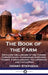 The Book of the Farm: Detailing the Labours of the Farmer, Farm-Steward, Ploughman, Shepherd, Hedger, Farm-Labourer, Field-Worker, and Cattle-Man by Henry Stephens