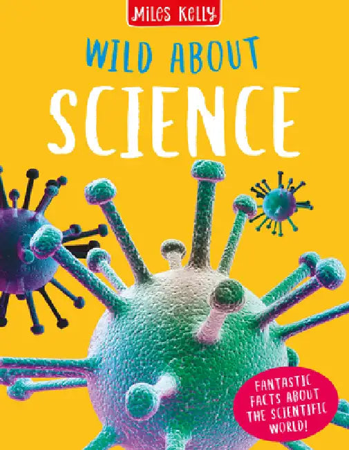 Wild About Science by John Farndon