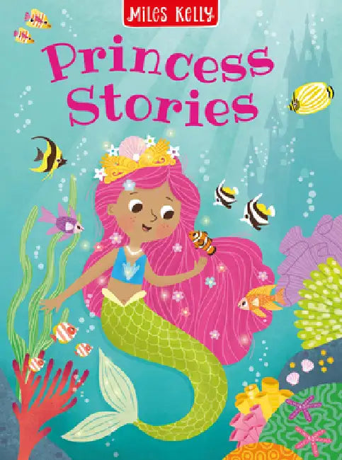 Princess Stories by Miles Miles Kelly