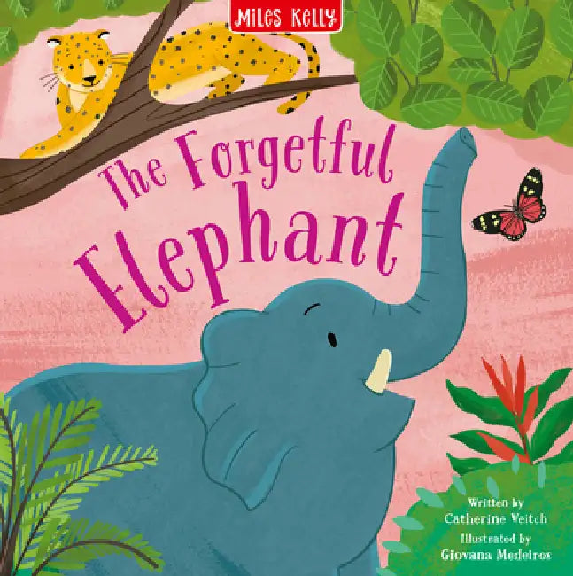 The Forgetful Elephant by Miles Kelly