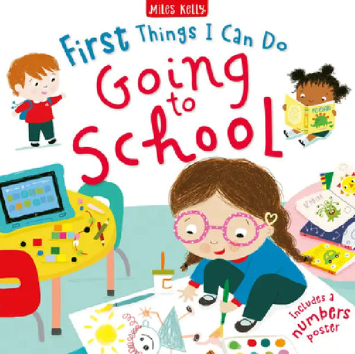 First Things I Can Do: Going to School by Miles Kelly