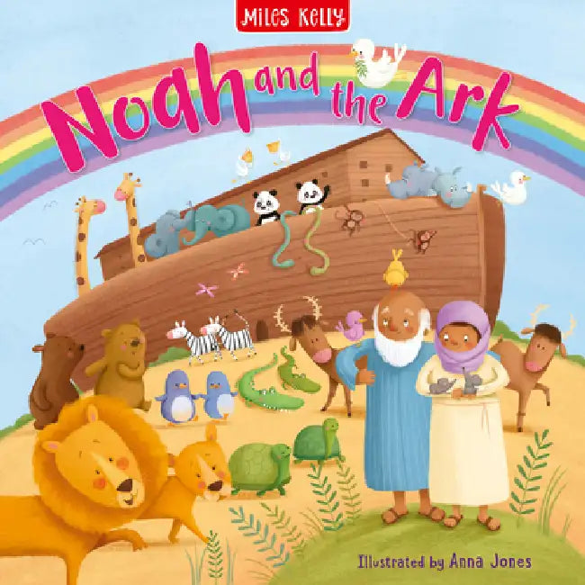Noah and the Ark by Miles Kelly