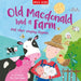 Old Macdonald had a Farm and other singing rhymes by Miles Kelly