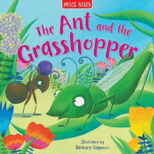 Ant and the Grasshopper by Miles Kelly