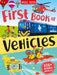 First Book of Vehicles by Miles Kelly
