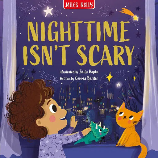 Night Time Isnt Scary by Gemma Barder