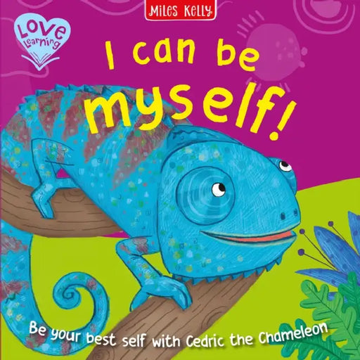I Can Be Myself! by Miles Kelly