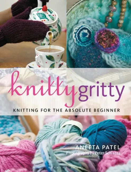 Knitty Gritty by Aneeta Patel
