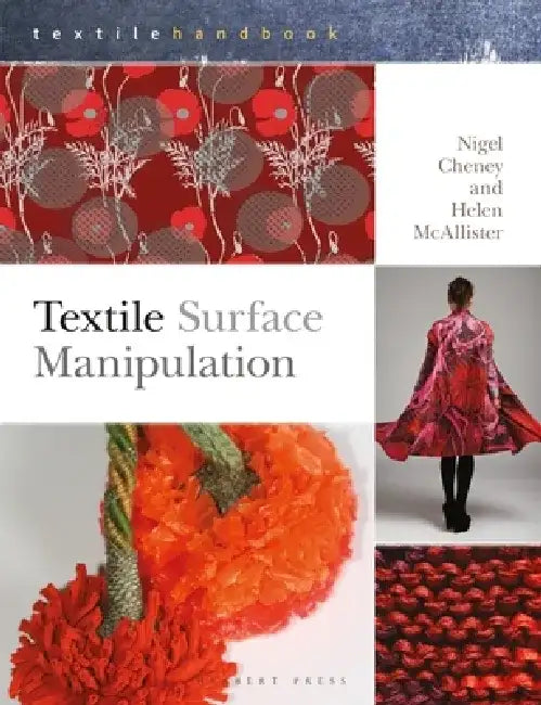 Textile Surface Manipulation by Nigel Cheney