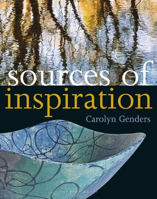 Sources of Inspiration by Carolyn Genders