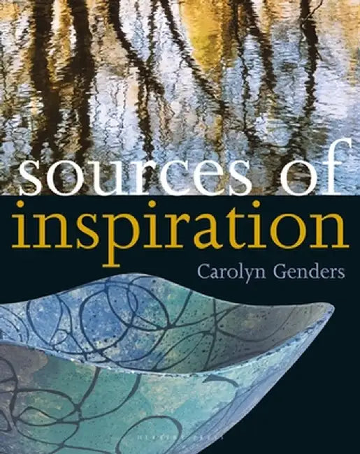 Sources of Inspiration by Carolyn Genders