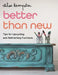 Better Than New: Tips for Upcycling and Refinishing Furniture by Chloe Kempster