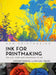 Ink for Printmaking by Professor Stephen (University of the West of England, UK) Hoskins