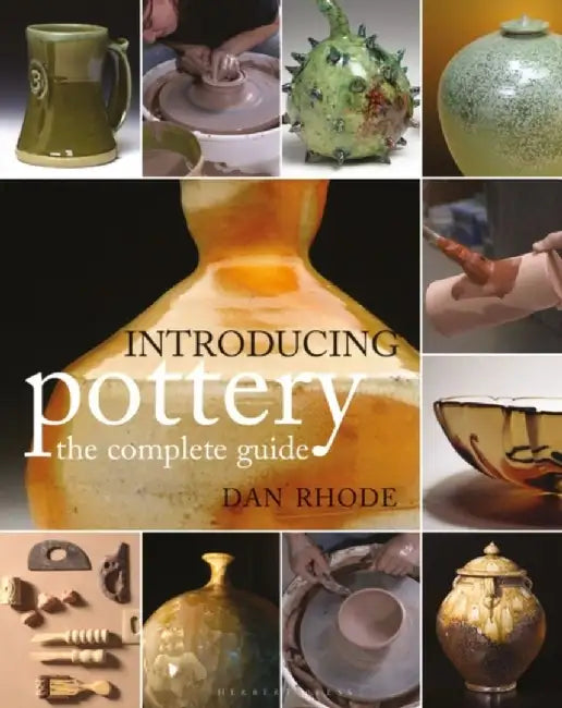 Introducing Pottery: the complete guide by Dan Rhode