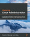 Mastering Linux Administration: A comprehensive guide to installing, configuring, and maintaining Linux systems in the modern data center by Alexandru Calcatinge