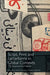 Script, Print and Letterforms in Global Contexts: The Visual and the Material by Sahar Afshar, Wei Jin Darryl Lim, Vaibhav Singh