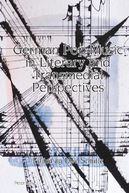 German Pop Music in Literary and Transmedial Perspectives by Robert Vilain