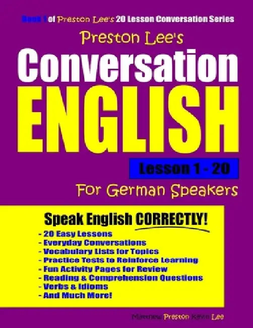 Preston Lee's Conversation English For German Speakers Lesson 1 - 20 by Matthew Preston