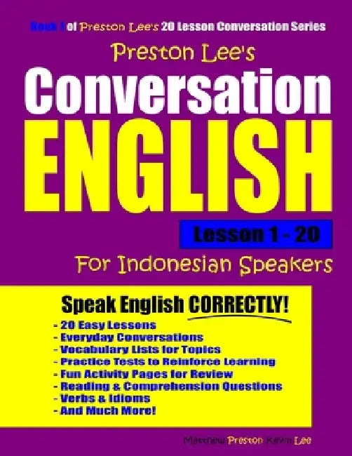 Preston Lee's Conversation English For Indonesian Speakers Lesson 1 - 20 by Matthew Preston